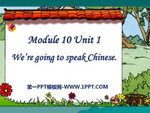 We are going to speak ChinesePPTμ4