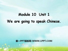 We are going to speak ChinesePPTμ2