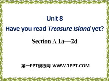 Have you read Treasure Island yet?PPTμ8