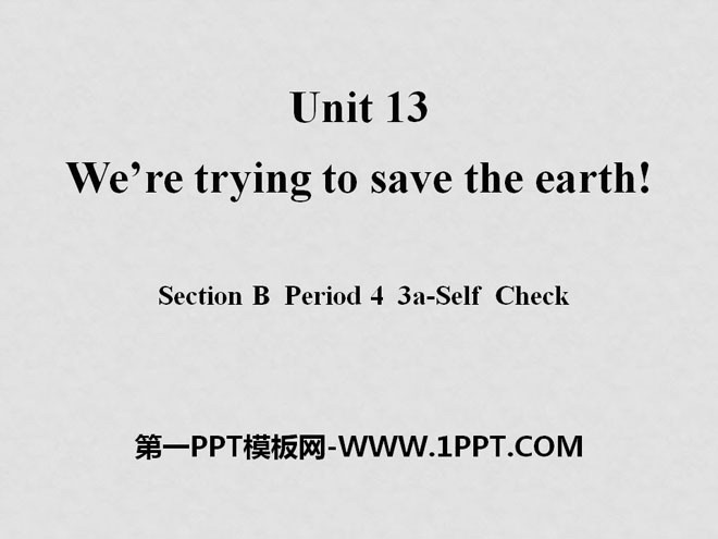 We\re trying to save the earth!PPTμ11