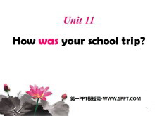 How was your school trip?PPTμ