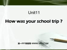How was your school trip?PPTμ2