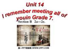I remember meeting all of you in Grade 7PPTμ8