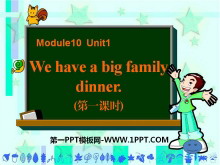 We have a big family dinnerPPTμ