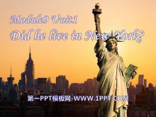 Did he live in New YorkPPTμ2