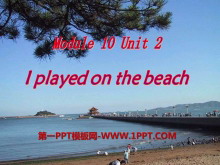 I played on the beachPPTμ