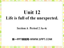 Life is full of unexpectedPPTμ8